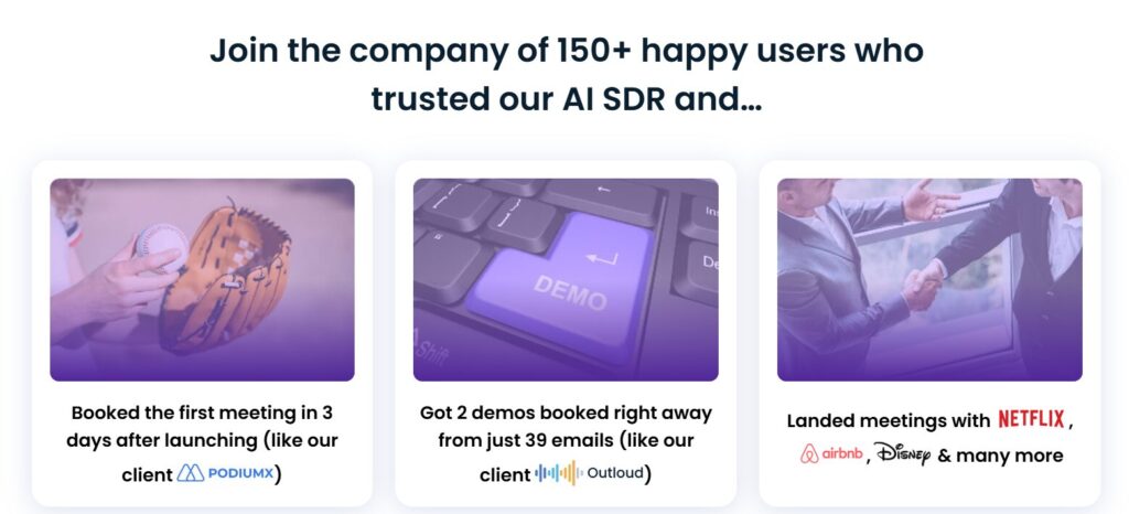 AiSDR helps its clients book the first meeting in three days and get two demos booked from just 39 emails.
