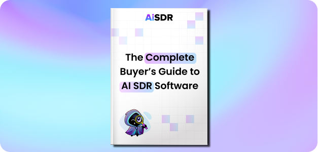 The Complete Buyer’s Guide to AI SDR Software - AI SDR