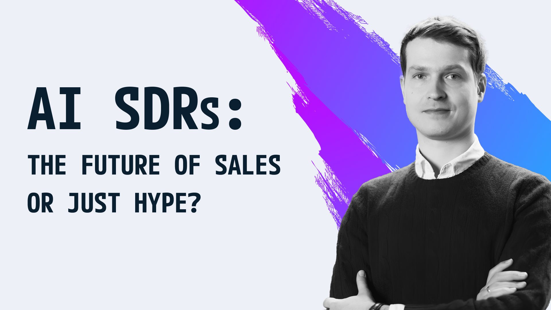 Founders Unplugged w/ Yuriy Zaremba: AI SDRs The Future of Sales or Just Hype?