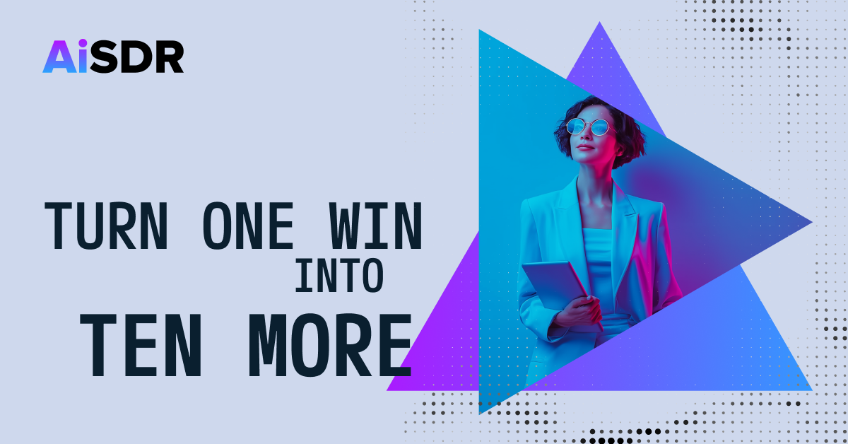 How to Turn 1 Client Win into 10 More Meetings